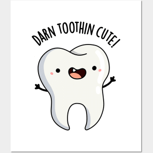 Darn Tooth-in Cute Funny Tooth Pun Posters and Art